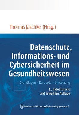 Datenschutz und Informationssicherheit im Gesundheitswesen