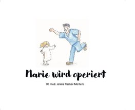 Marie wird operiert