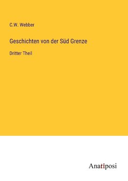 Geschichten von der Süd Grenze