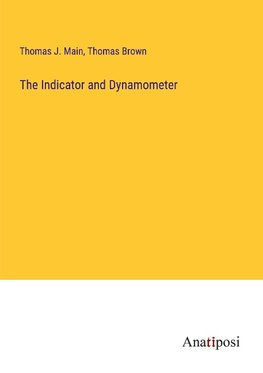 The Indicator and Dynamometer