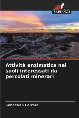 Attività enzimatica nei suoli interessati da percolati minerari