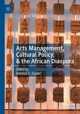 Arts Management, Cultural Policy, & the African Diaspora