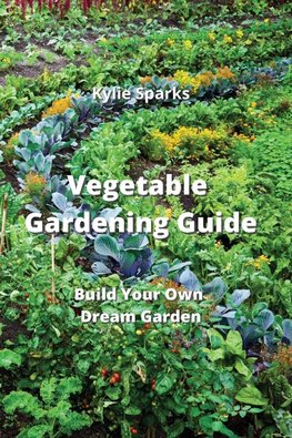 Vegetable Gardening Guide