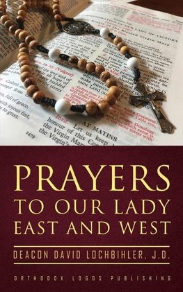 Prayers to Our Lady East and West