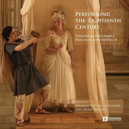 Performing the Eighteenth Century