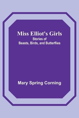 Miss Elliot's Girls