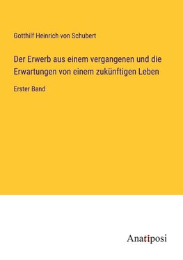 Der Erwerb aus einem vergangenen und die Erwartungen von einem zukünftigen Leben