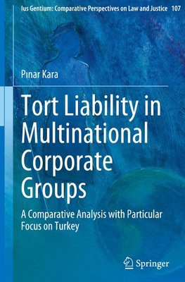 Tort Liability in Multinational Corporate Groups