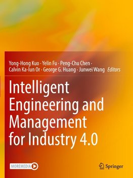 Intelligent Engineering and Management for Industry 4.0