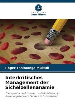 Interkritisches Management der Sichelzellenanämie