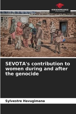 SEVOTA's contribution to women during and after the genocide