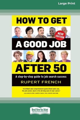 How to Get a Good Job After 50 (2nd edition)