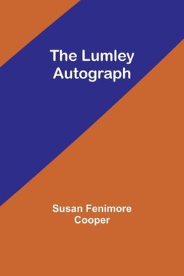 The Lumley Autograph