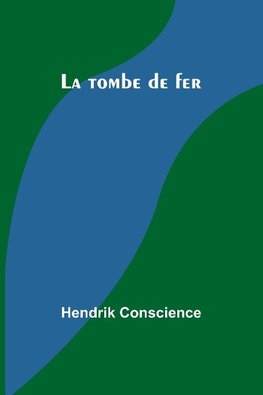 La tombe de fer