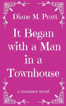 It Began with a Man in a Townhouse