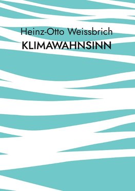 Klimawahnsinn