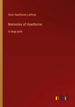 Memories of Hawthorne