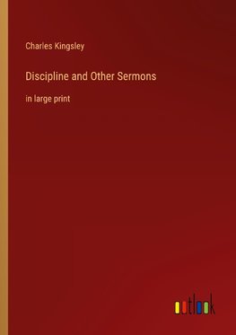 Discipline and Other Sermons