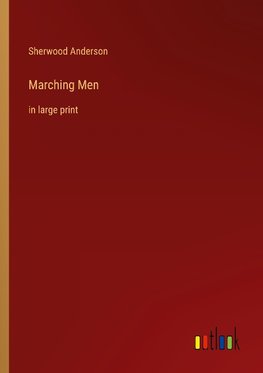 Marching Men