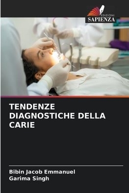 TENDENZE DIAGNOSTICHE DELLA CARIE