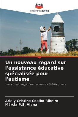 Un nouveau regard sur l'assistance éducative spécialisée pour l'autisme