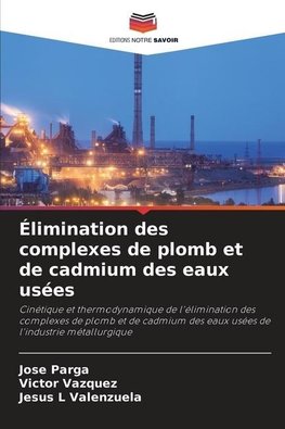 Élimination des complexes de plomb et de cadmium des eaux usées