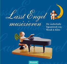 Lasst Engel musizieren