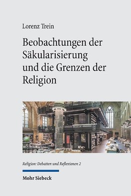 Beobachtungen der Säkularisierung und die Grenzen der Religion