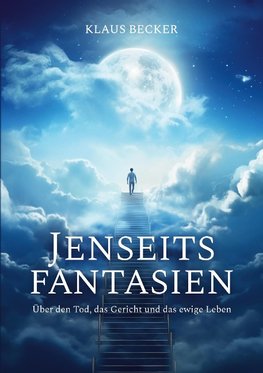 Jenseitsfantasien