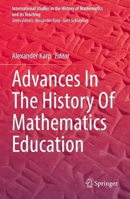 Advances In The History Of Mathematics Education