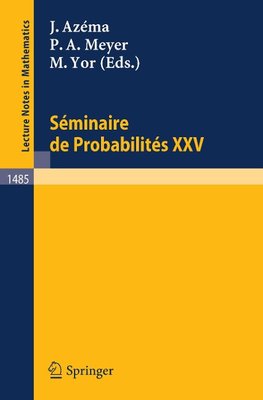 Seminaire de Probabilites XXV