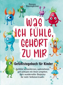 Gefühlstagebuch für Kinder ¿Was ich fühle, gehört zu mir¿