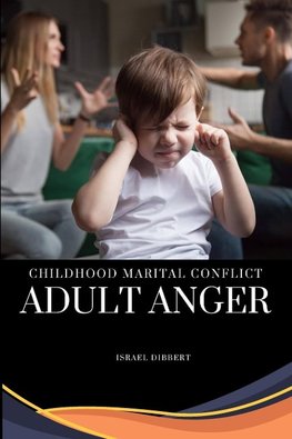 Childhood Marital Conflict, Adult Anger