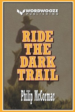 Ride the Dark Trail