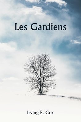 Les gardiens