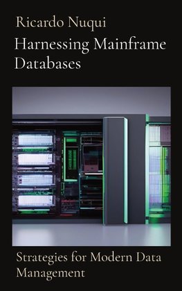 Harnessing Mainframe Databases