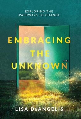 Embracing the Unknown