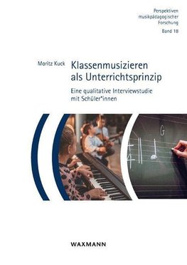 Klassenmusizieren als Unterrichtsprinzip