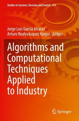 Algorithms and Computational Techniques Applied to Industry