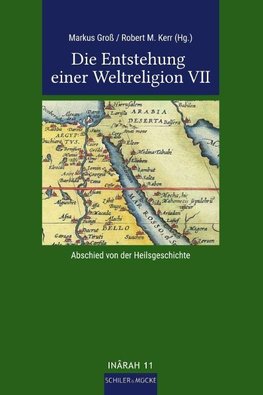 Die Entstehung einer Weltreligion VII