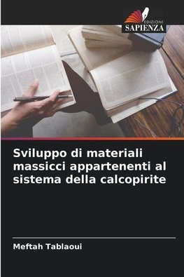 Sviluppo di materiali massicci appartenenti al sistema della calcopirite