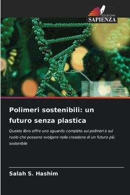 Polimeri sostenibili: un futuro senza plastica