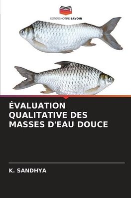 ÉVALUATION QUALITATIVE DES MASSES D'EAU DOUCE