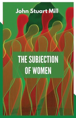 THE SUBJECTION OF WOMEN