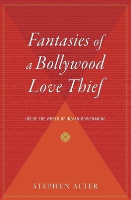 Fantasies of a Bollywood Love Thief