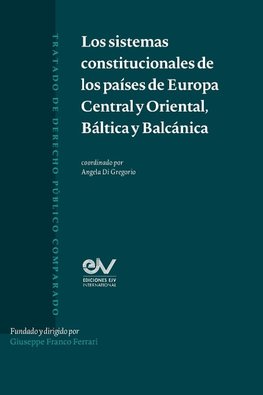 LOS SISTEMAS CONSTITUCIONLES  DE LOS PAISES DE EUROPA CENTRAL Y ORIENTAL, BÁLTICA Y BALCANICA