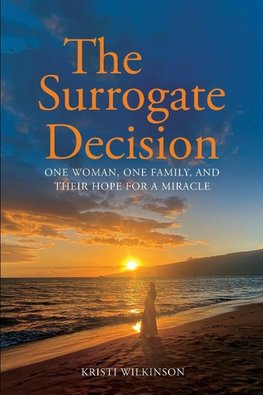 The Surrogate Decision