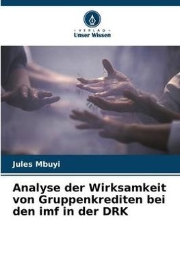 Analyse der Wirksamkeit von Gruppenkrediten bei den imf in der DRK