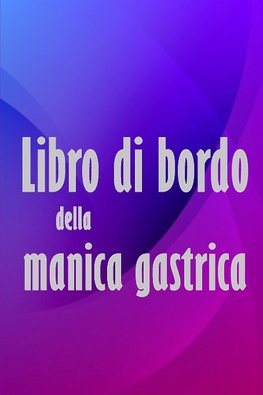 Libro di bordo della manica gastrica