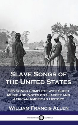 Slave Songs of the United States